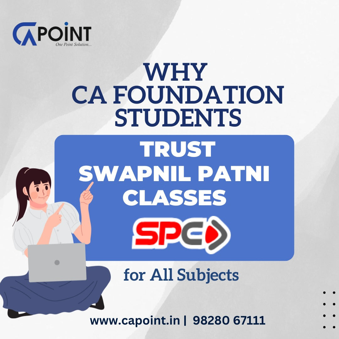Why CA Foundation Students Trust Swapnil Patni Classes for All Subjects