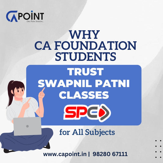 Why CA Foundation Students Trust Swapnil Patni Classes for All Subjects