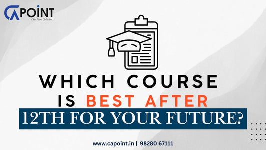 Which Course is Best After 12th for Your Future?