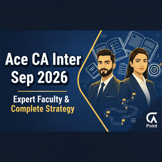 Ace CA Inter Sep 2026: Expert Faculty and Complete Strategy