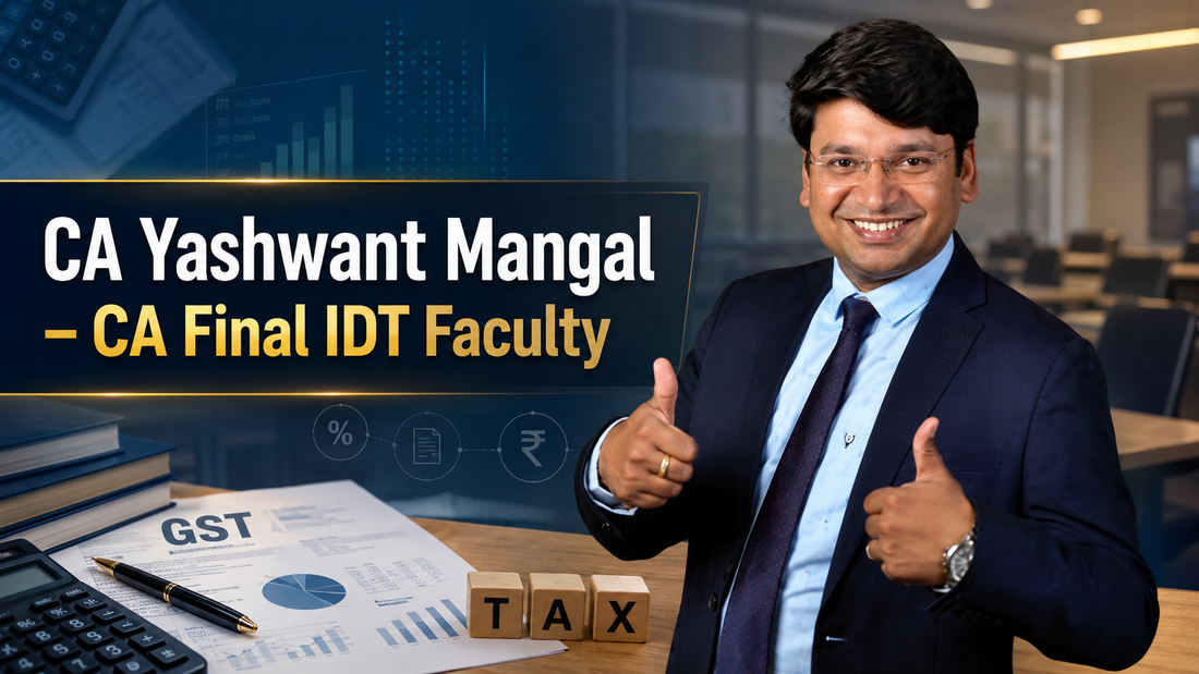 CA Yashwant Mangal – CA Final IDT Faculty CA Point
