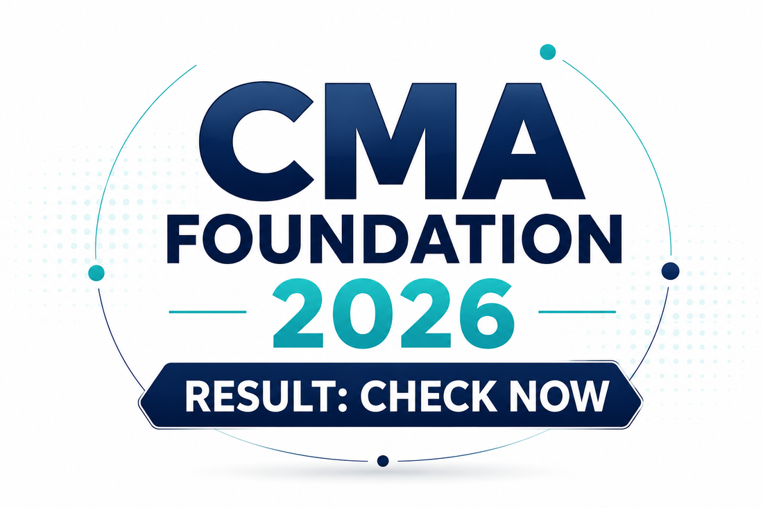 CMA Foundation 2026 Result: Check Now