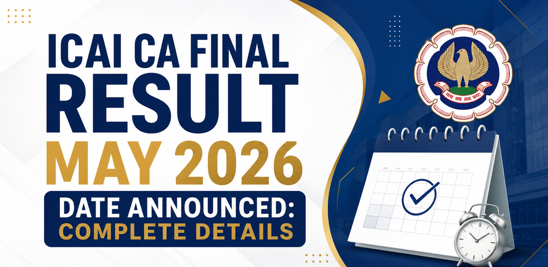 ICAI CA Final Result May 2026 Date Announced: Complete Details CA Point