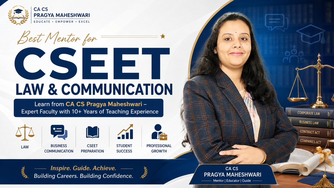 Best Mentor for CSEET Law and Communication: CA CS Pragya Maheshwari