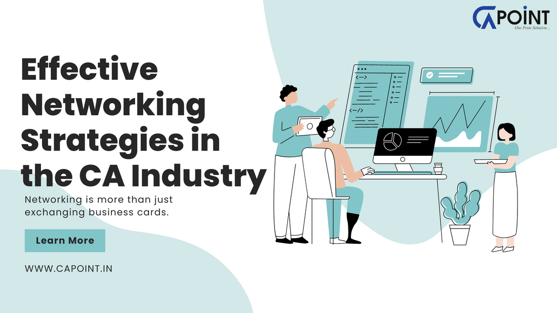 Effective Networking Strategies in the CA Industry for Building Lasting Relationships