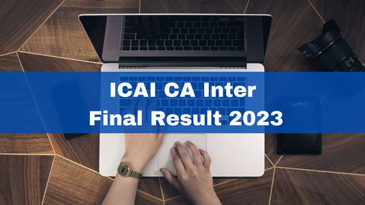 CA Final and CA Inter Results Announced