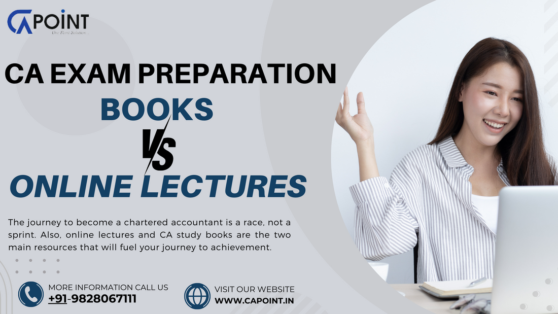 CA Exam Preparation:- Books vs. Online Lectures