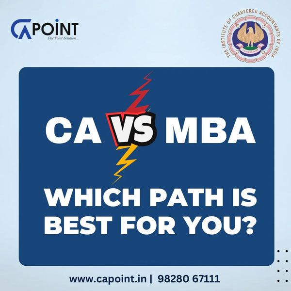 CA v/s MBA: Which Path is Best for You? CA Point