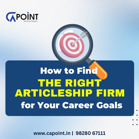 How to Find the Right Articleship Firm for Your Career Goals