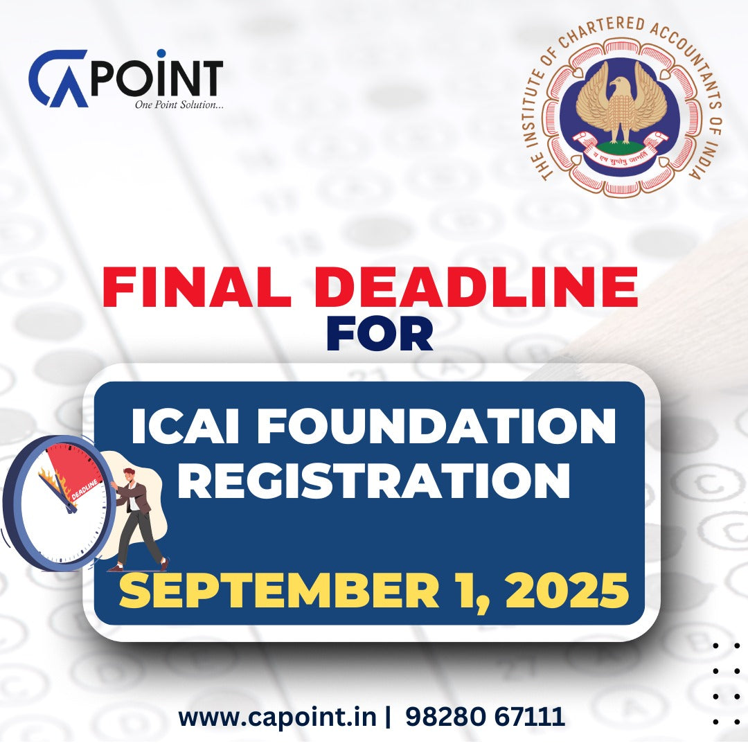 Final Deadline for ICAI Foundation Registration: September 1, 2025