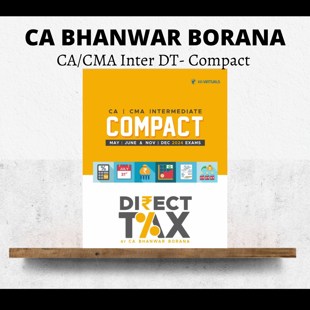 CA Inter Direct Tax Handwritten Compact Book by CA Bhanwar Borana | For May 24 & Nov 24 Exams