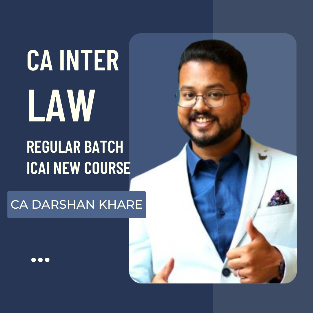 CA Inter Law | Regular Batch by CA Darshan Khare | For May24 & Nov 24 Exams