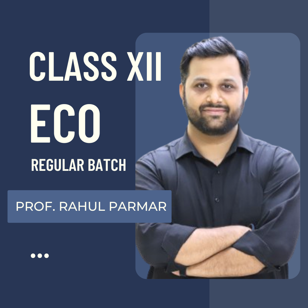 Class XII Economics | Regular Batch by Prof. Rahul Parmar | For 2025 Exams