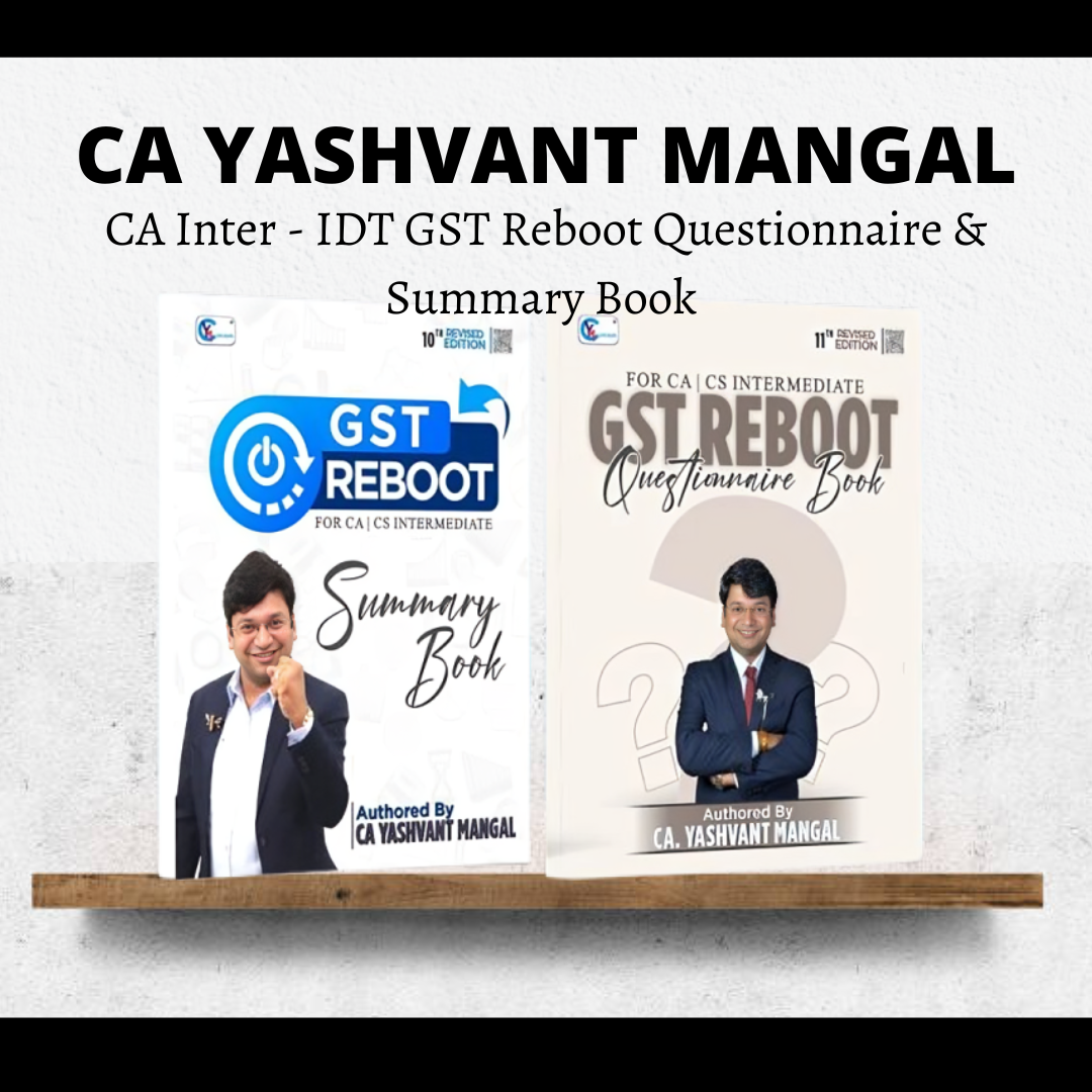 CA Inter Books Combo - GST Reboot Questionnaire Book & GST Reboot Summary Book - By CA Yashvant Mangal - For Sep 25 & Jan 26 Exams