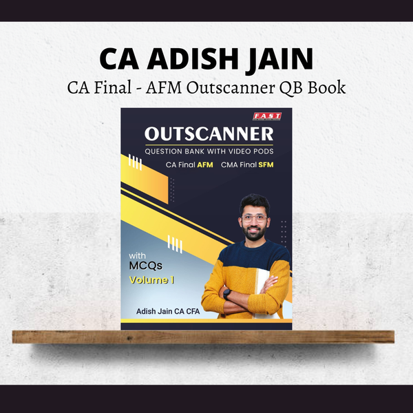 CA Final AFM Outscanner Question Bank Book | By CA Adish Jain | for May 26 Exams | ICAI New Course CA Point