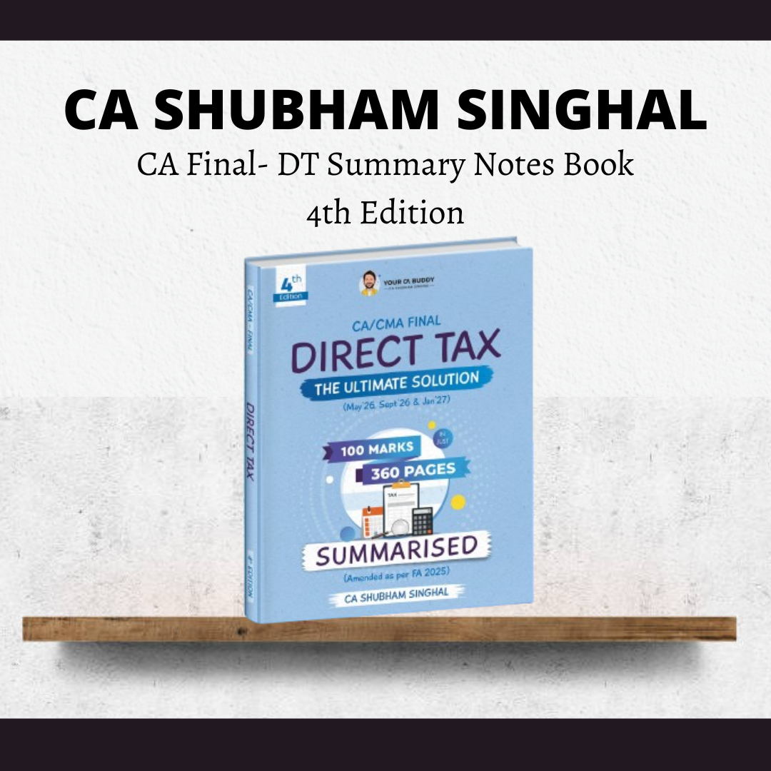 CA Final Paper 4 DT | Summary Book by CA Shubham Singhal | For May 26 Exams CA Point