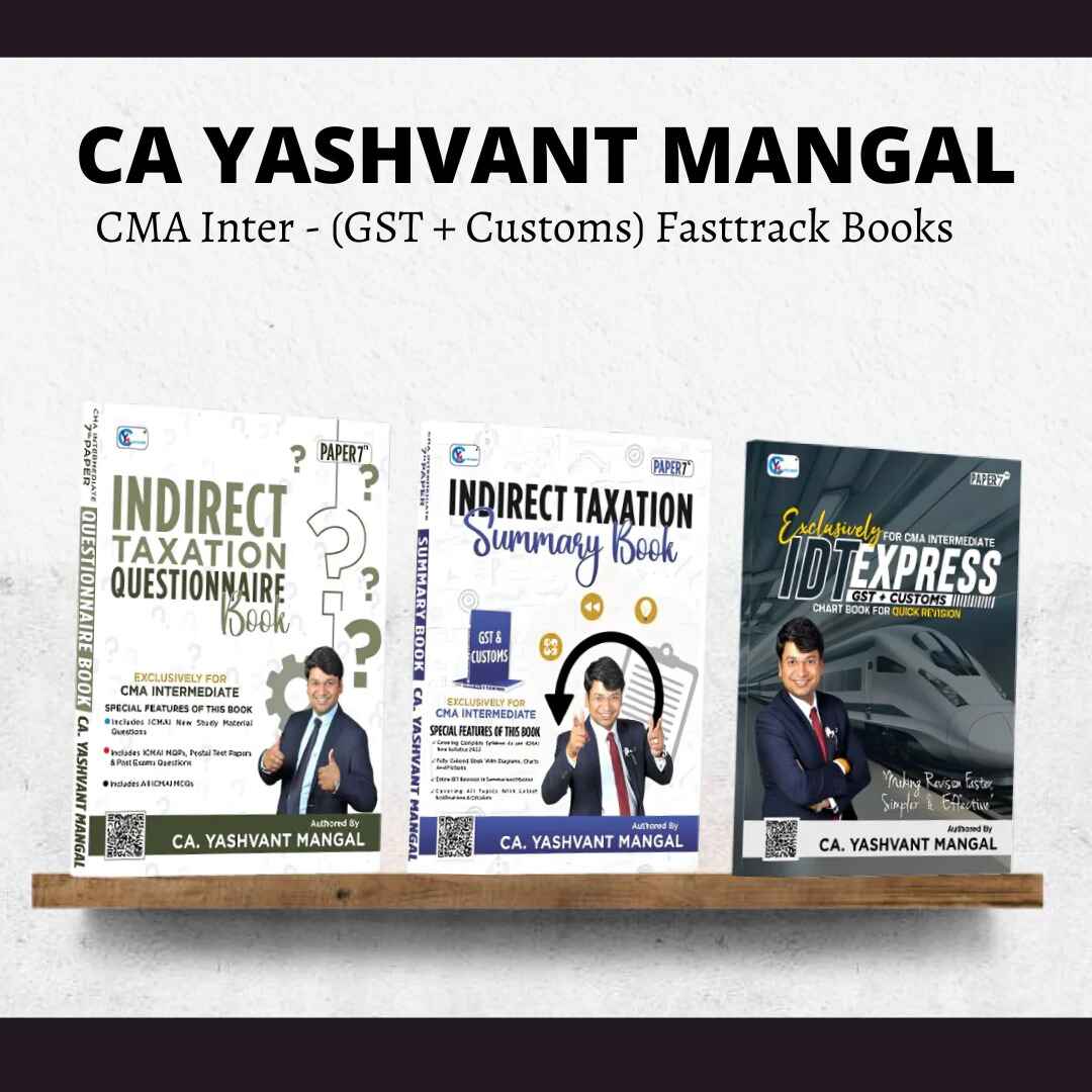 CMA Inter IDT (GST + Customs) | Fasttrack Books Set by CA Yashvant mangal | For June 25 & Dec 25 Exams