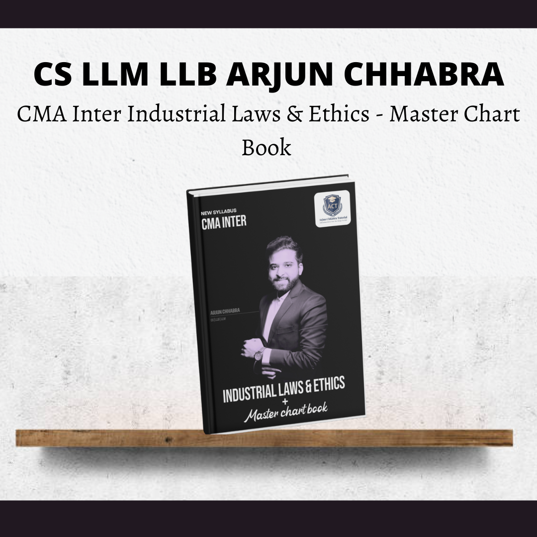 CMA Inter Law | Master Chart Book by CS LLM LLB Arjun Chhabra