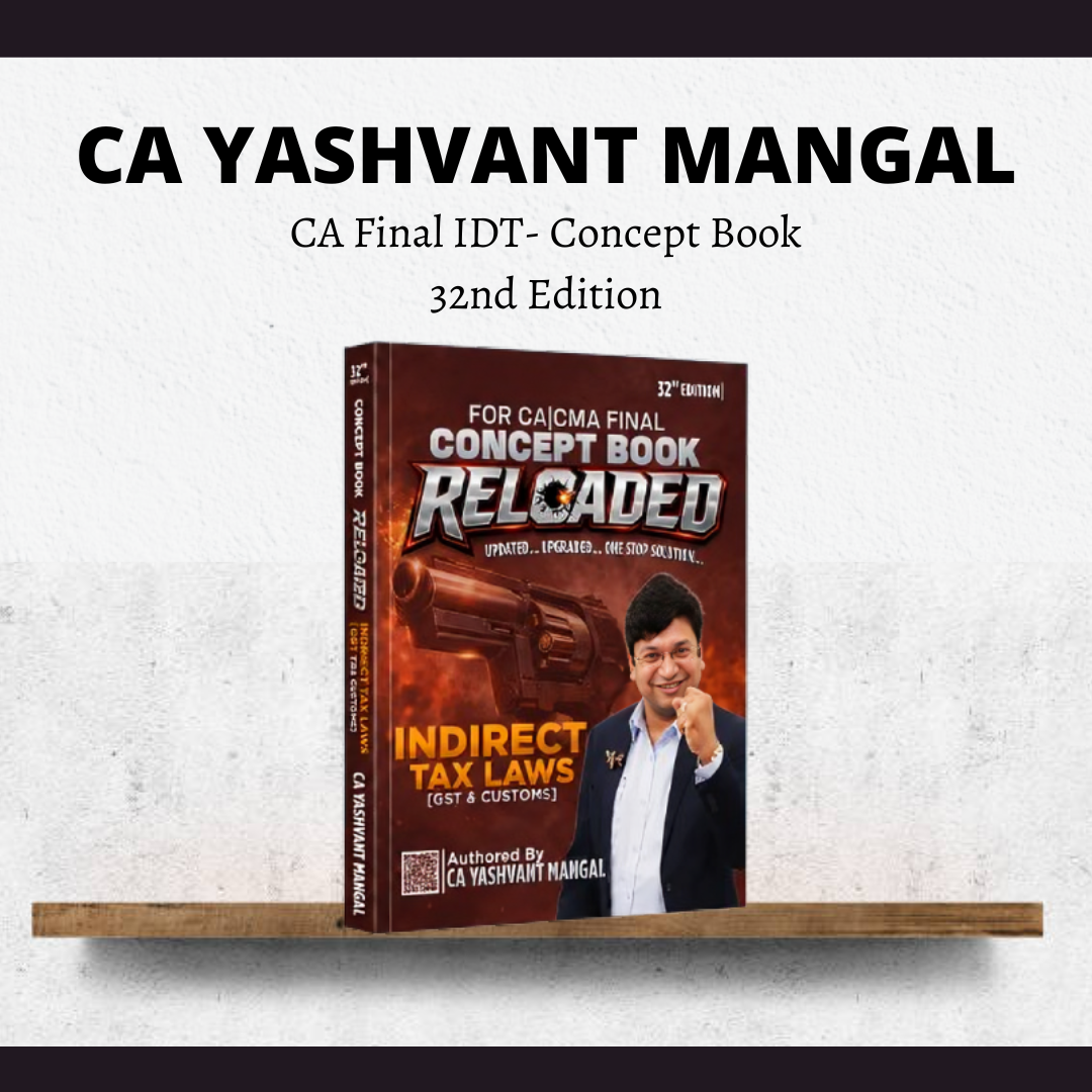 CA Final IDT | 32nd Edition Conceptual Learning On Indirect Tax Laws | Colorful Book By CA Yashvant Mangal (Latest Edition) | For Nov 26 & Onwards Exams CA Point