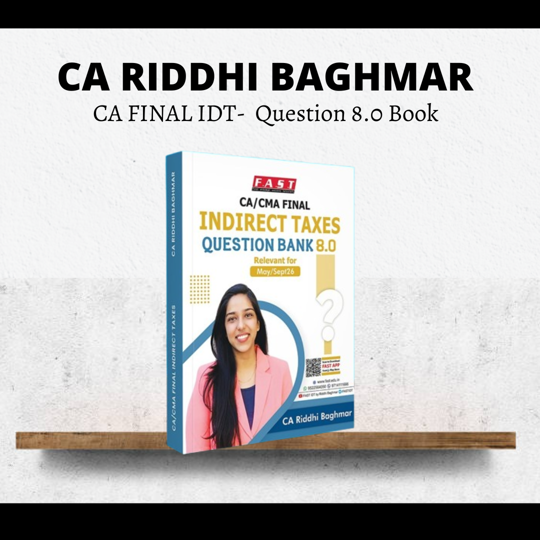 CA Final IDT | Question 8.0 Bank by CA Riddhi Baghmar | For May 26 Exams