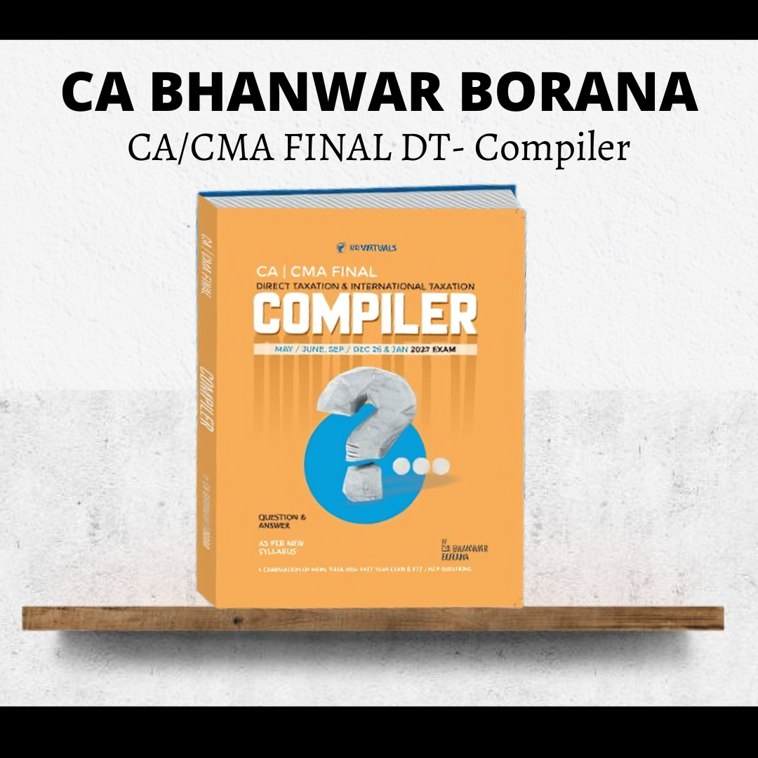 CA/CMA Final Direct Tax Compiler By CA Bhanwar Borana | For Sep 26 & Jan 27 Exams