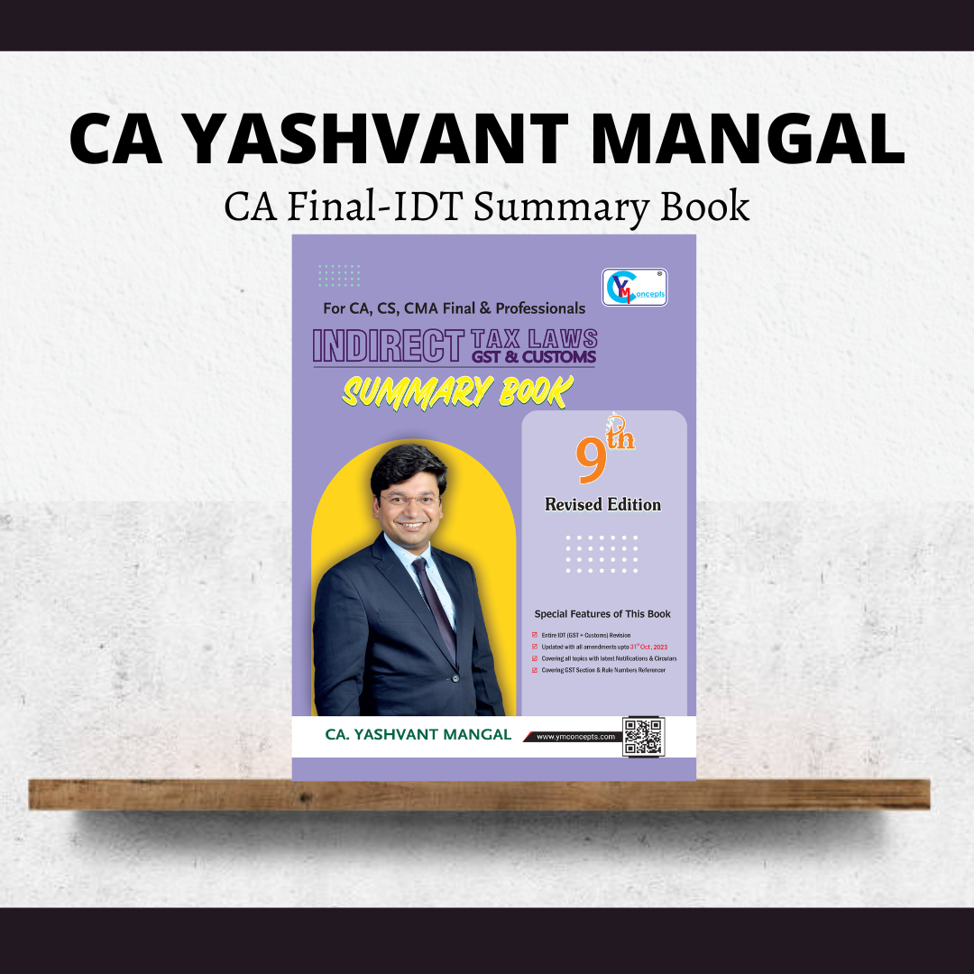 CA Final IDT Summary Book (9th Edition) by CA Yashvant Mangal for May 24 Exams | ICAI New Course