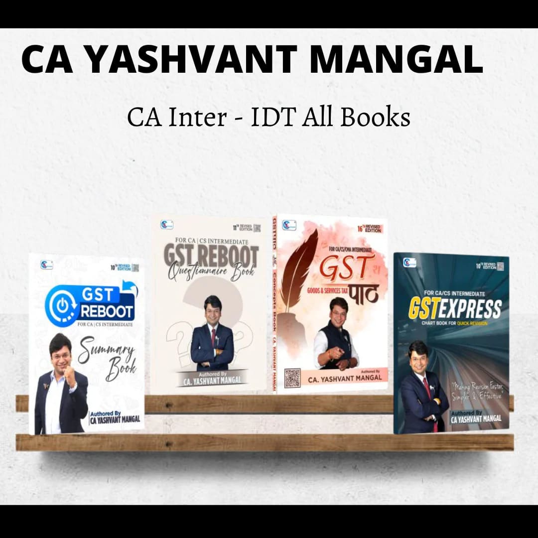 CA Inter GST ALL Books Set - GST पाठ A Conceptual Learning Book + GST Reboot Questionnaire Book + GST Reboot Summary Book + GST Express Chart Book - For Sep 25 & Jan 26 Exams