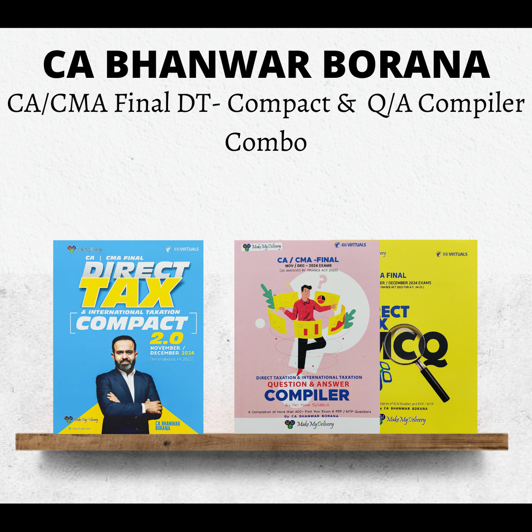 CA/CMA Final Direct Tax Compact & Q/A Compiler By CA Bhanwar Borana | For Nov/Dec 24 Exams & Onwards