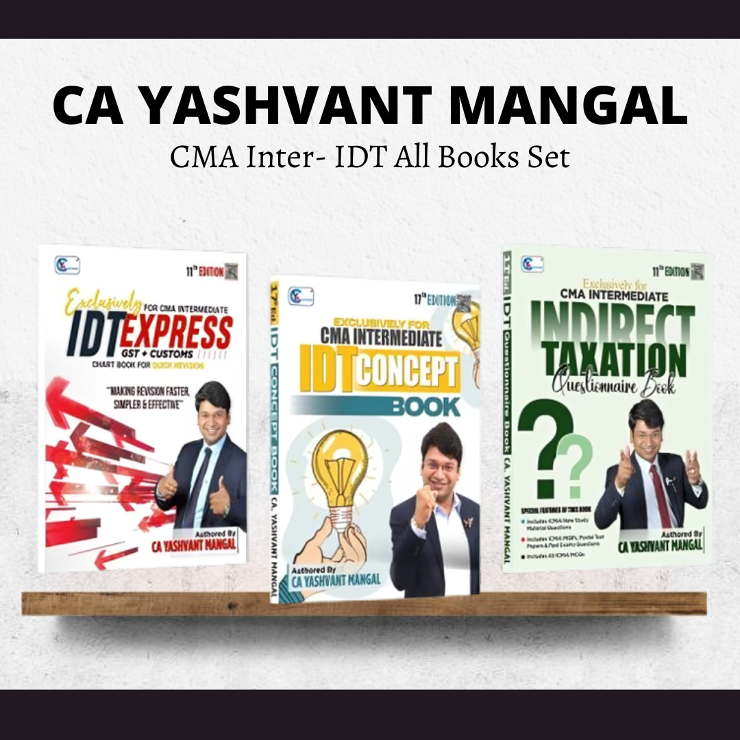 CMA Inter IDT ALL Books Set - Concept Book + GST Reboot Questionnaire Book + GST Express Chart Book by CA Yashvant mangal |  | For June 26 & Dec 26 Exams