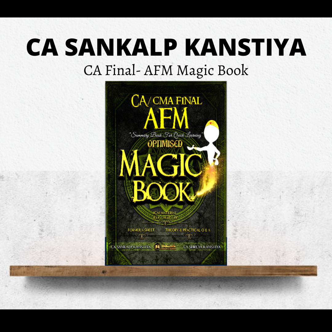 CA Final Advanced Financial Management (AFM) Magic Book By CA Sankalp Kanstiya | For May & Nov 24 Exams