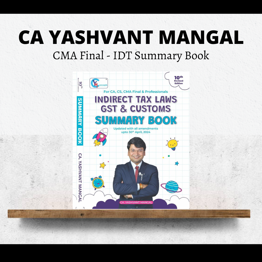 CMA Final IDT Summary Book (10th Edition) by CA Yashvant Mangal for Dec 24 & June 25 Exams