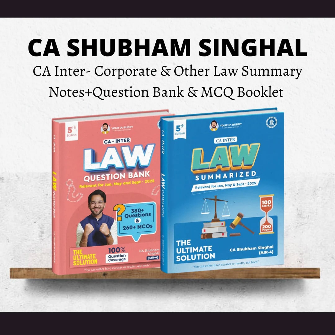 CA Inter Corporate & Other Law Summary Notes + Question Bank & MCQ Booklet | For Jan 25, May 25 & Onwards Exams by CA Shubham Singhal