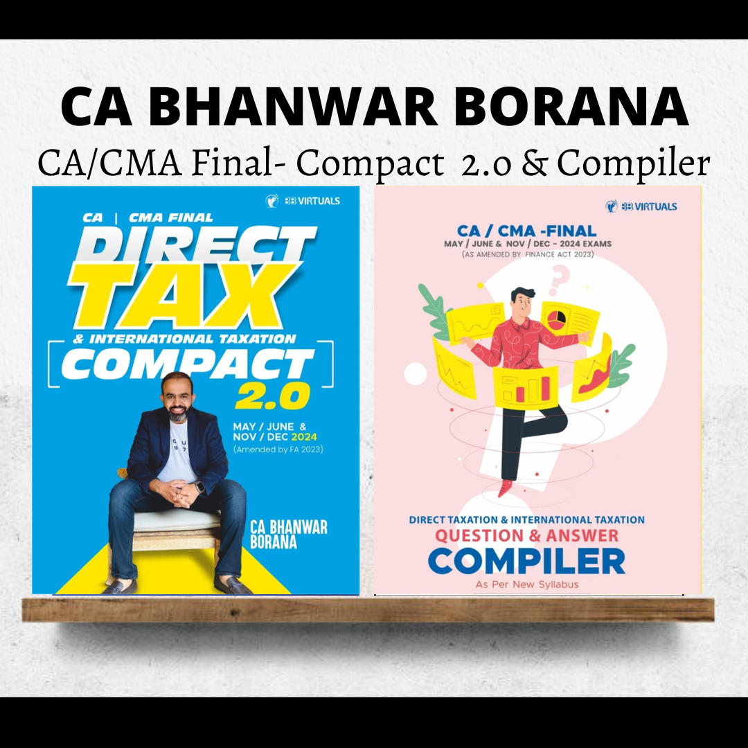 CA/CMA Final Compact & Q/A Compiler Direct Tax New Syllabus By CA Bhanwar Borana | For May 24 Exams & Onwards