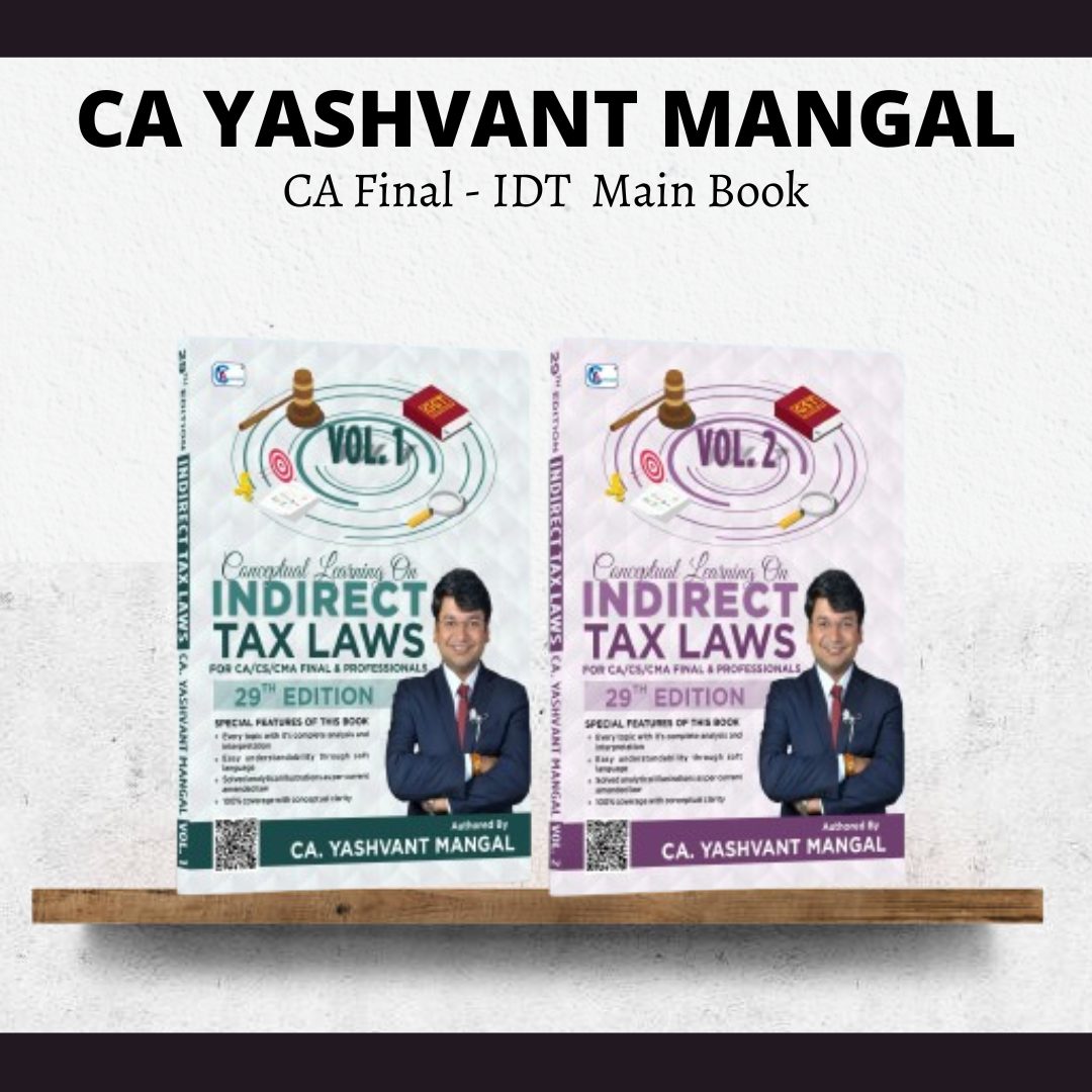 CA Final IDT | 29th Edition Conceptual Learning On Indirect Tax Laws | Colorful Book By CA Yashvant Mangal | For May 25 & Nov 25 Exams