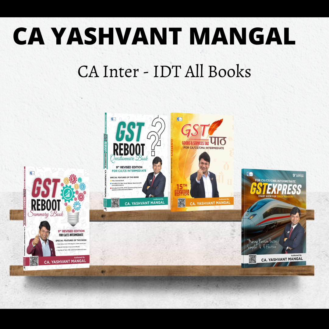 CA Inter GST ALL Books Set - GST पाठ A Conceptual Learning Book + GST Reboot Questionnaire Book + GST Reboot Summary Book + GST Express Chart Book - For May 25 & Sep 25 Exams