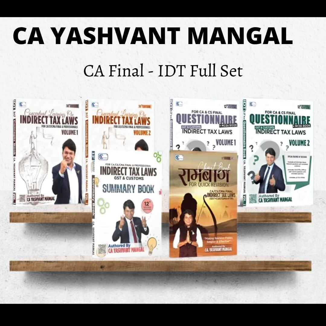 CA Final IDT - Full Bookset: (GST+ Customs) Main Book + Question Book+Summary Book+Raambaan Chart Book by CA Yashvant Mangal