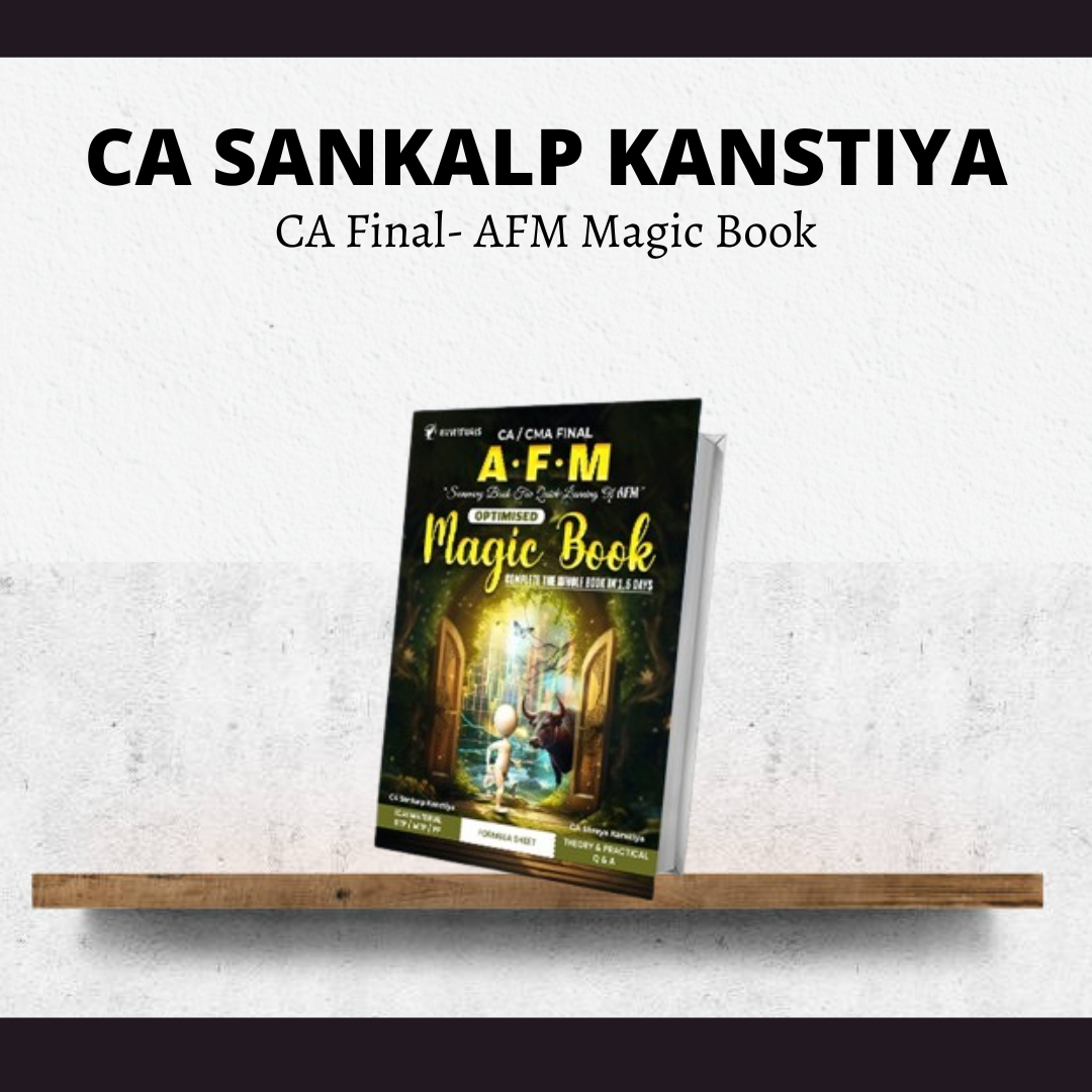 CA Final Advanced Financial Management (AFM) Magic Book By CA Sankalp Kanstiya | For May 25 & Onwards Exams