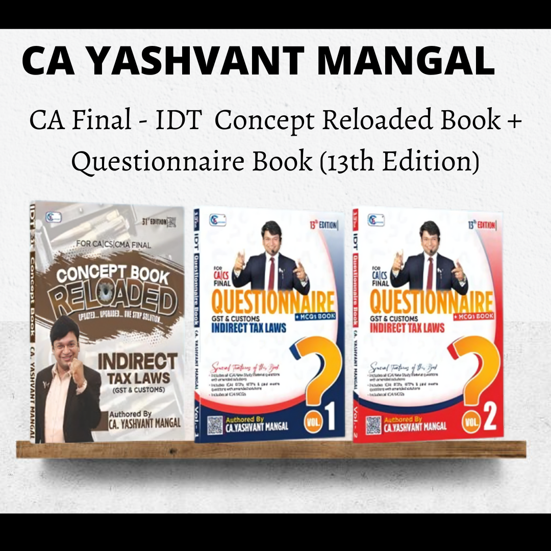 CA Final IDT | Concept Reloaded Book + Questionnaire Book (13th Edition) By CA Yashvant Mangal | For May 26, Sep 26 & Onwards