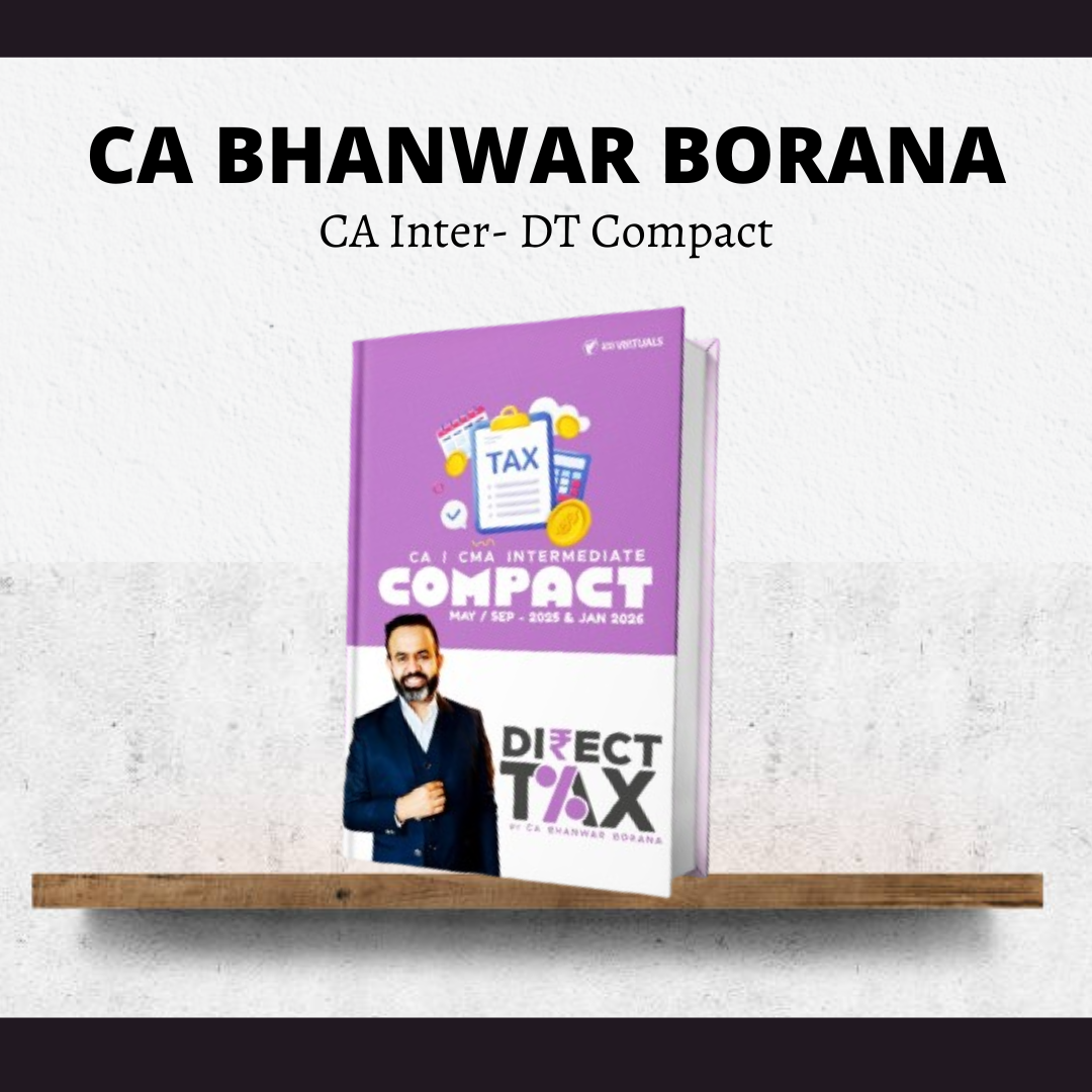 CA Inter Direct Tax Handwritten Compact Book by CA Bhanwar Borana | For May & Sep 25 Exam