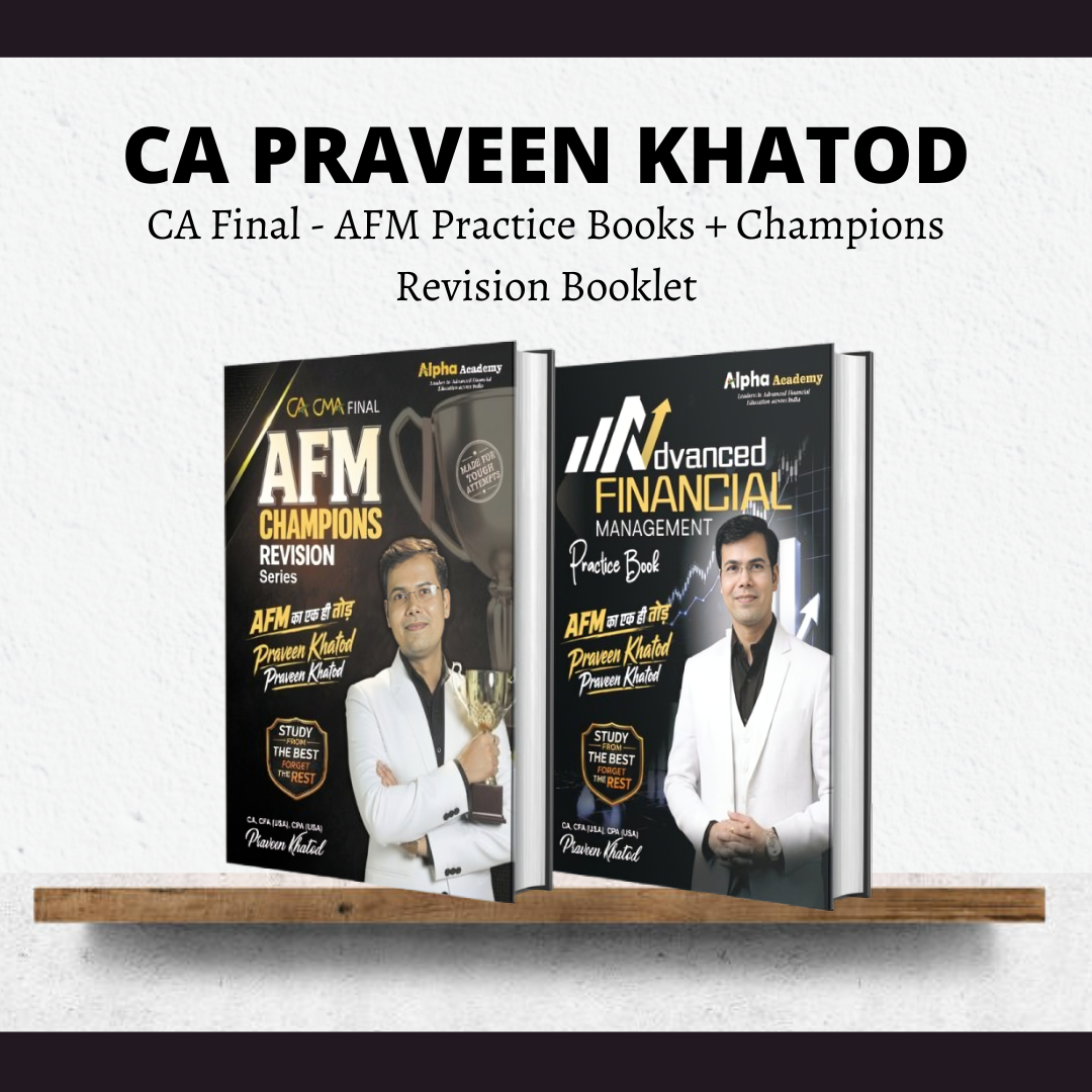 CA Final AFM | Practice Books + Champions Revision Booklet By CA Praveen Khatod | For Nov 26 & Onwards CA Point