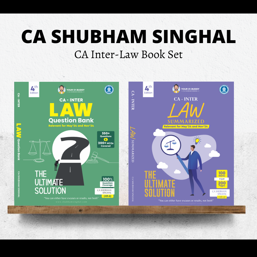 CA Inter Laws | Summary Notes + Question Bank & MCQ Booklet by CA Shubham Singhal | For May 24 & Onwards Exams
