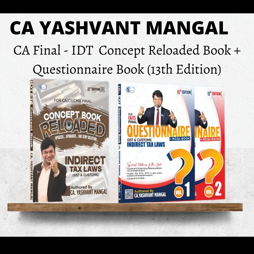 CA Final IDT | Concept Reloaded Book + Questionnaire Book (13th Edition) By CA Yashvant Mangal | For May 26, Sep 26 & Onwards
