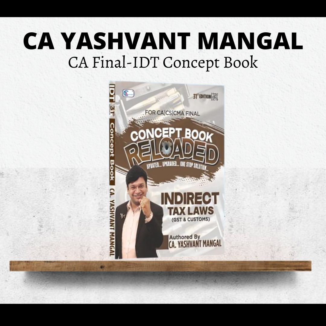 CA Final IDT | 31st Edition Conceptual Learning On Indirect Tax Laws | Colorful Book By CA Yashvant Mangal (Latest Edition) | For May 26 & Onwards Exams CA Point