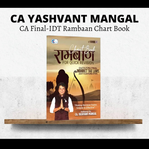 CA Final IDT रामबाण | 10th Edition Chart Book - (GST + Customs + FTP) | By CA Yashvant Mangal | For Jan 26 & Onwards Exams