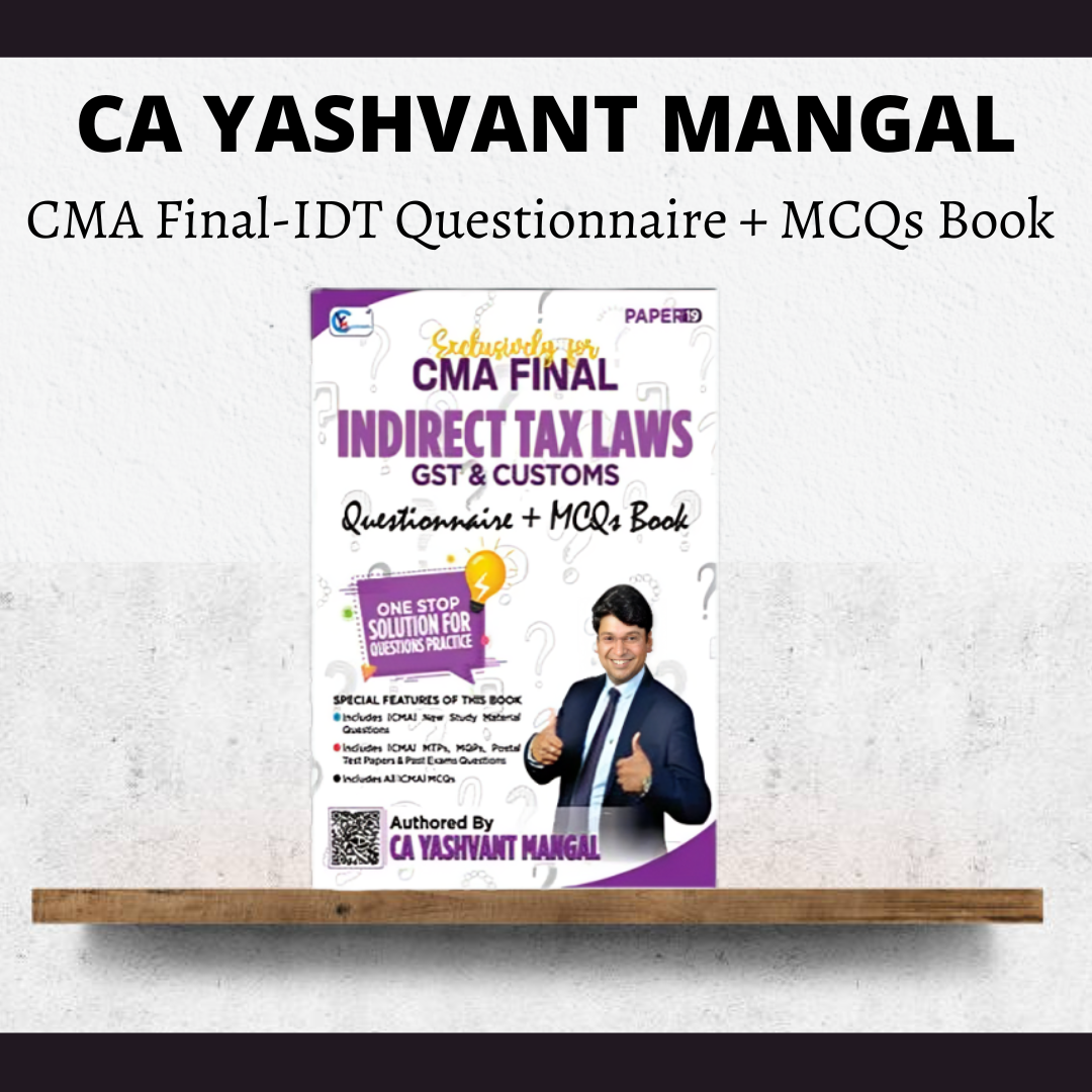 CMA Final IDT | Questionnaire + MCQs Book By CA Yashvant Mangal | For Dec 25 & onwards