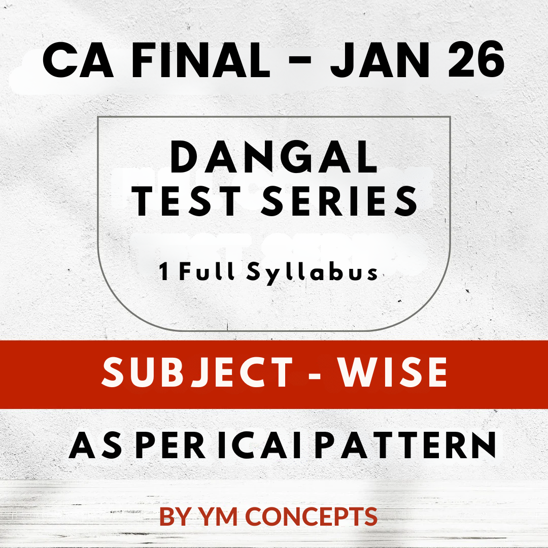 CA Final - 1 Full Syllabus Test Series | By Ym Concepts