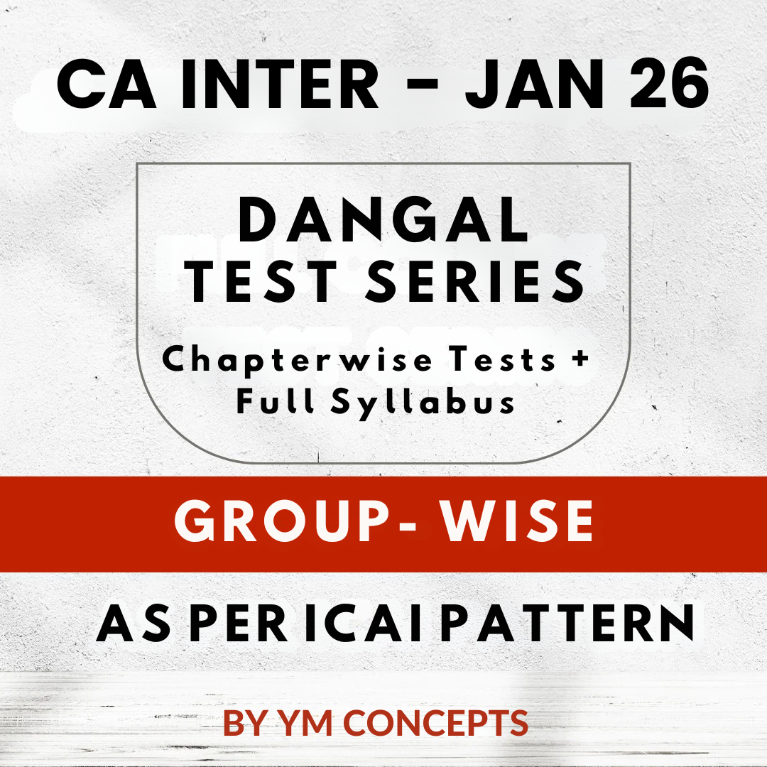 CA Inter Both Group - Chapterwise Tests + Full Syllabus Test Series | By Ym Concepts