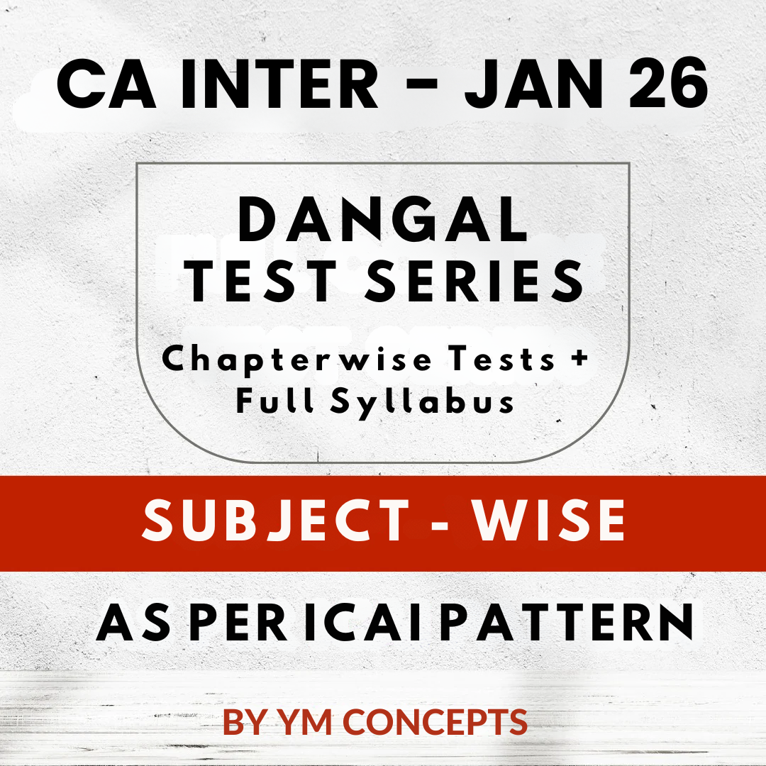 CA Inter - Chapterwise Tests + Full Syllabus Test Series | By Ym Concepts