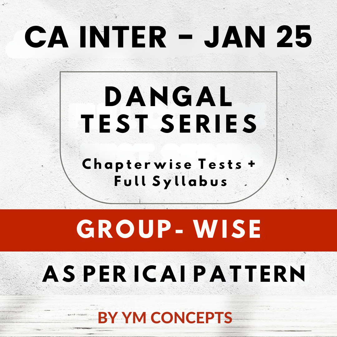 CA Inter Both Group - Chapterwise Tests + Full Syllabus Test Series | By Ym Concepts