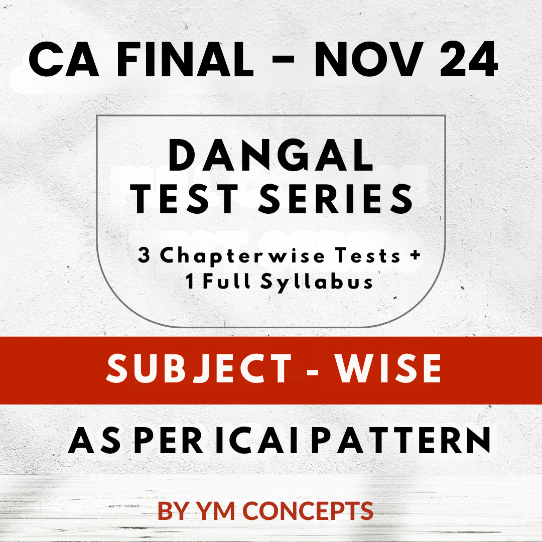 CA Final - 3 Chapterwise Tests + 1 Full Syllabus Test Series | By Ym Concepts